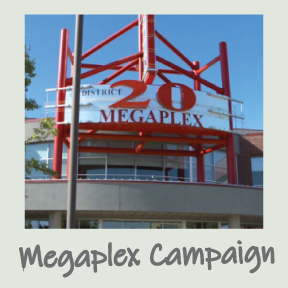 Megaplex Campaign